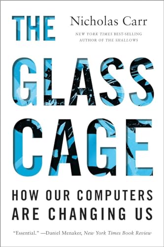The Glass Cage — Nicholas Carr